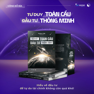 Tư Duy Toàn Cầu - Đầu Tư Thông Minh