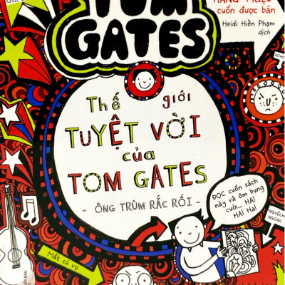 Sách - Thế Giới Tuyệt Vời Của Tom Gates - Ông Trùm Rắc Rối