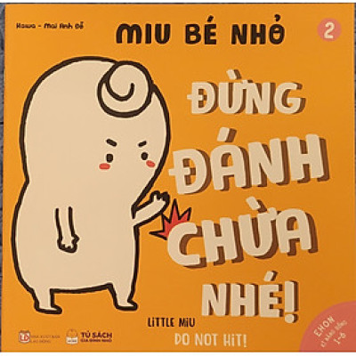 Sách Ehon Song ngữ Anh - Việt: Kĩ Năng Sống - Miu Bé Nhỏ - Phần 1 - Lẻ Tùy Chọn (1-6 tuổi)