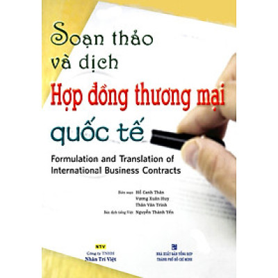 Soạn Thảo Và Dịch Hợp Đồng Thương Mại Quốc Tế (Tái Bản)