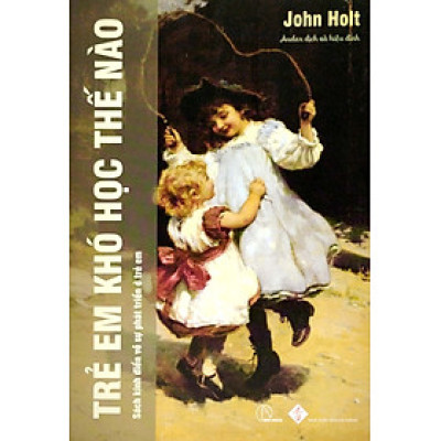 Trẻ Em Khó Học Thế Nào