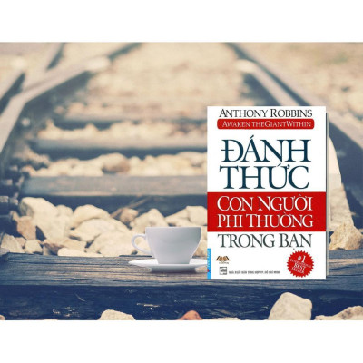 Đánh Thức Con Người Phi Thường Trong Bạn (Bìa mềm) - Bản Quyền