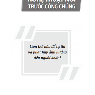 Nghệ Thuật Nói Trước Công Chúng (Tái Bản 2023)