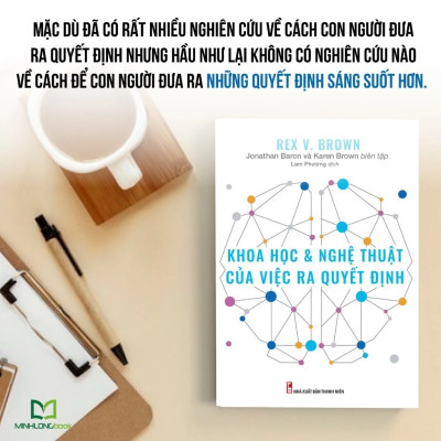 Sách: Khoa Học Và Nghệ Thuật Của Việc Ra Quyết Định