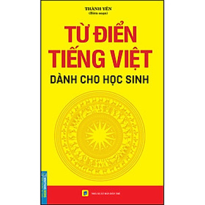 Từ Điển Tiếng Việt Dành Cho Học Sinh