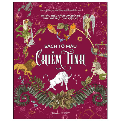 Sách Tô Màu Chiêm Tinh - Tô Màu Theo Cách Của Bạn Để Khai Mở Trực Giác Diệu Kỳ