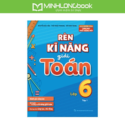 Sách - Rèn Kĩ Năng Giải Toán Lớp 6 - Tập 1
