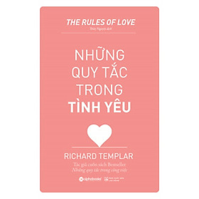 Những Quy Tắc Trong Tình Yêu (Tái Bản 2019)