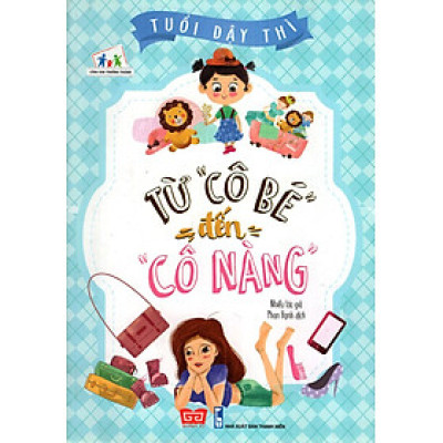 Sách Tuổi Dậy Thì - Từ "Cô Bé" Đến "Cô Nàng"