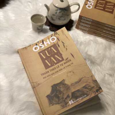 VỪA VẶN - OSHO - Vừa Vặn: Thuận Theo Lẽ Tự Nhiên – Một Diễn Giải Tinh Thần Về Trang Tử