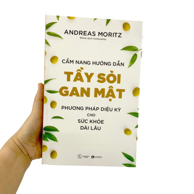 Cẩm Nang Hướng Dẫn Tẩy Sỏi Gan Mật - Phương Pháp Diệu Kỳ Cho Sức Khỏe Dài Lâu (Tái Bản 2023)