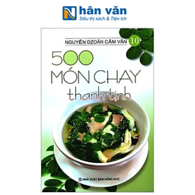 500 Món Chay Thanh Tịnh - Nguyễn Dzoãn Cẩm Vân