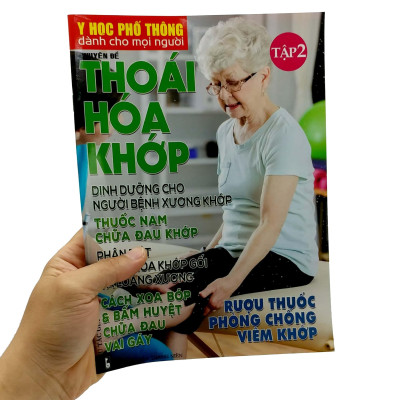 Y Học Phổ Thông Dành Cho Mọi Người - Chuyên Đề: Thoái Hóa Khớp (Tập 2)