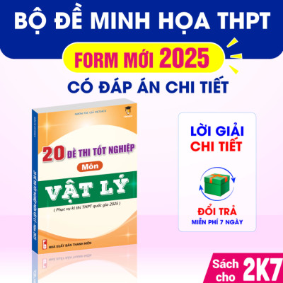 Combo - Sách 20 đề thi tốt nghiệp 2025 khối A00 môn Toán, Lí, Hóa - VietJack (Mới nhất cho 2k7)