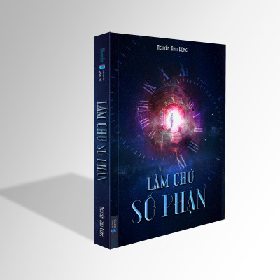 LÀM CHỦ SỐ PHẬN - Nguyễn Anh Dũng