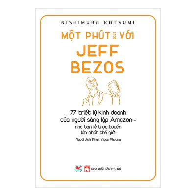 Combo Một Phút Mỗi Ngày Để Hiểu Với: Honda Soichiro, Jeff Bezzos, Steve Jobs, Warren Buffett, Jack Welch, Michael Porter, Philip Kotler, Konosuke Matsushita (Bộ 8 Cuốn)