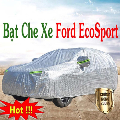 Bạt Phủ Xe Ô Tô Ford EcoSport - Bạt Phủ Ô Tô 5 Chỗ 3 Lớp Cao Cấp Chống Mưa, Chống Nắng, Chống Cháy Loại 1