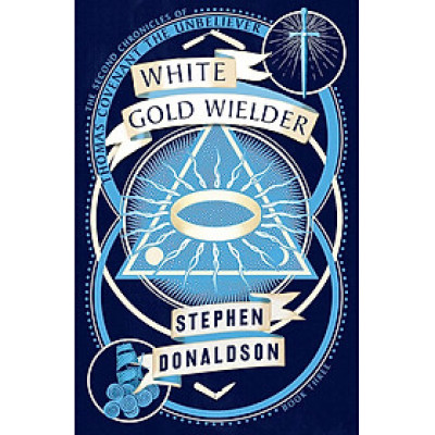 Sách - White Gold Wielder by Stephen Donaldson - Fantasy / Fiction in English