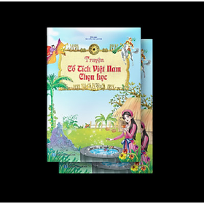 Kho tàng Truyện Cổ tích Việt Nam chọn lọc (Bìa mềm- hình minh họa màu 2022)