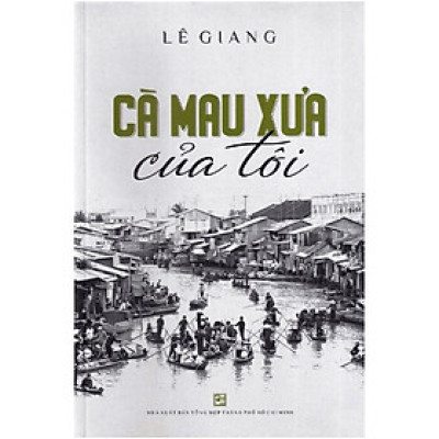 Cà Mau Xưa Của Tôi