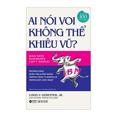 Ai Nói Voi Không Thể Khiêu Vũ? 199K (Bìa Cứng) - Bản Quyền