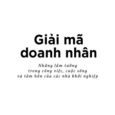 Sách - Giải Mã Doanh Nhân