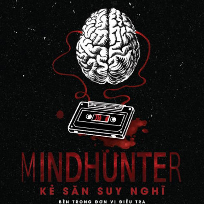 Mindhunter - Kẻ Săn Suy Nghĩ (Tái Bản 2023)