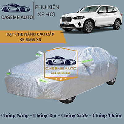 [BMW X3] Bạt phủ xe ô tô tráng nhôm cao cấp dành cho xe BMW X3 , 3 lớp chống nóng, chống thấm, chống bụi - Hàng Chính Hãng