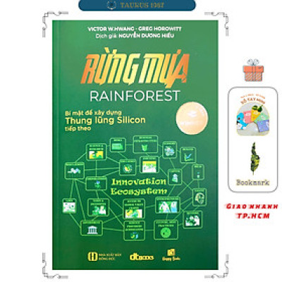 Rừng Mưa : Bí Mật Để Xây Dựng Thung Lũng Silicon Tiếp Theo (Tái bản 2023)