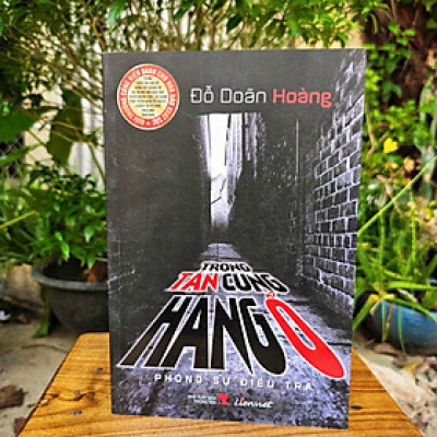 Trong Tận Cùng Hang Ổ (Phóng Sự Điều Tra)