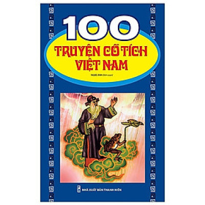 Sách: 100 Truyện Cổ Tích Việt Nam (Tái Bản)