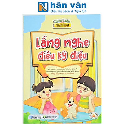 Thiện Lành Như Phật: Lắng Nghe Điều Kỳ Diệu