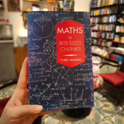 Sách - Maths In Bite-Sized Chunks by Chris Waring - Khoa học toán học tiếng Anh - English Book/ Maths - Science