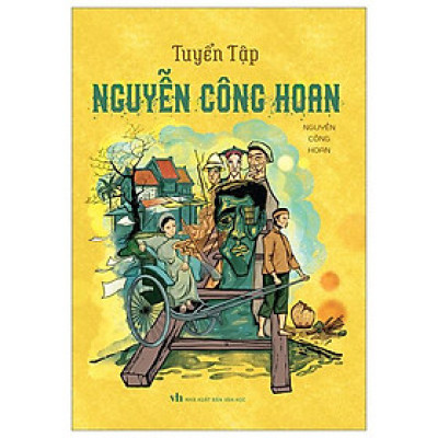 Tuyển Tập Nguyễn Công Hoan (Tái Bản 2023)