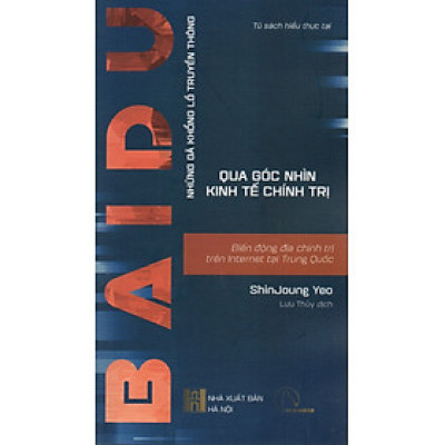 Những gã khổng lồ truyền thông qua góc nhìn kinh tế chính trị - Baidu - Biến động địa chính trị trên internet tại Trung Quốc