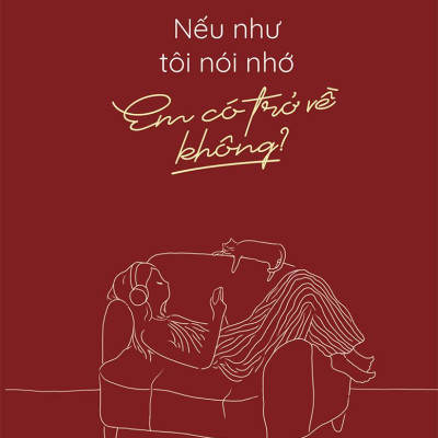 Nếu Như Tôi Nói Nhớ, Em Có Trở Về Không? - Tặng Kèm Bookmark + Postcard
