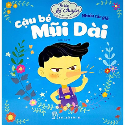 Bé Tập Kể Chuyện - Cậu Bé Mũi Dài