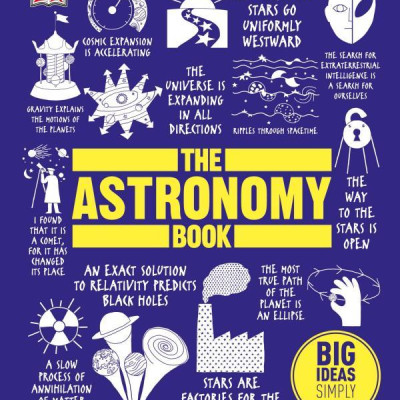 DK The Astronomy Book (Series Big Ideas Simply Explained)