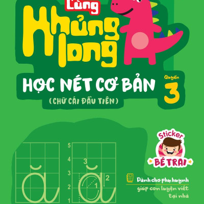 Cùng Khủng Long Học Nét Cơ Bản Quyển 3 (Chữ Cái Đầu Tiên) Bé Trai