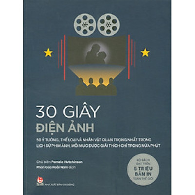 30 Giây Điện Ảnh (50 ý tưởng, thể loại và nhân vật quan trọng nhất trong lịch sử phim ảnh, mỗi mục được giải thích chỉ trong nửa phút)