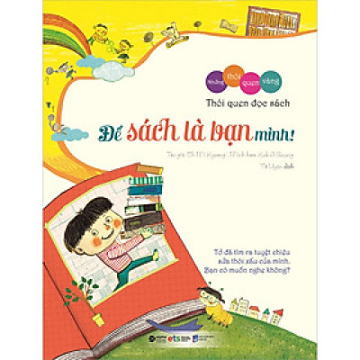 Bộ Những Thói Quen Vàng: Để Sách Là Bạn Mình