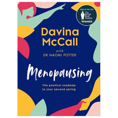 Menopausing - The Positive Roadmap To Your Second Spring