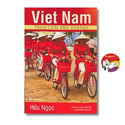 Sách - Vietnam Tradition And Change by Hữu Ngọc - Vietnamese Cultural \ Tradional Book