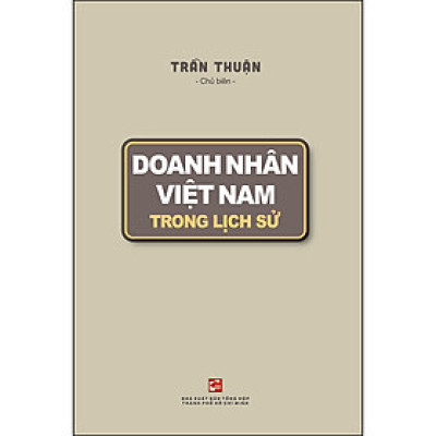 Doanh Nhân Việt Nam Trong Lịch Sử