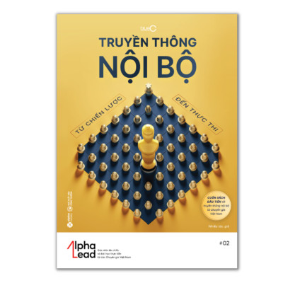 Truyền Thông Nội Bộ Từ Chiến Lược Đến Thực Thi