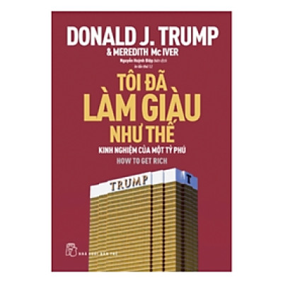 Tôi đã làm giàu như thế (Bìa mềm)