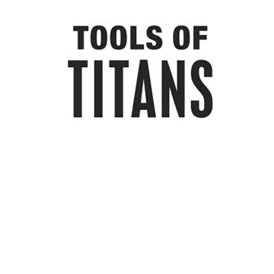 Tools of Titans