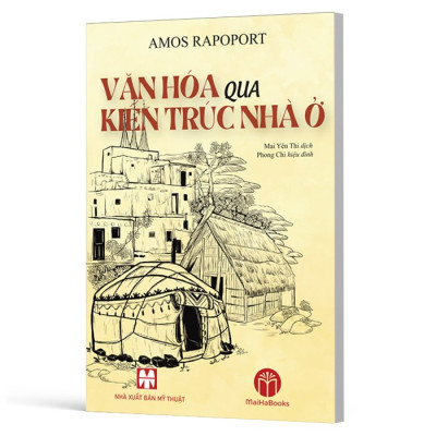 Văn Hóa Qua Kiến Trúc Nhà Ở - Amos Rapoport