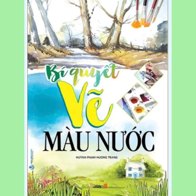 Sách - Combo 3 Quyển Vẽ Màu Nước Cho Người Mới Bắt Đầu (Tái Bản)+Học Vẽ Tranh Màu Nước+Bí Quyết Vẽ Màu Nước - VL