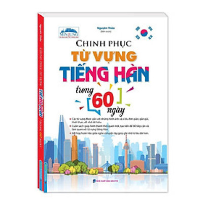 Sách - Chinh Phục Từ Vựng Tiếng Hàn Trong 60 Ngày - Minh Thắng